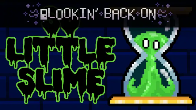An image of the key thumbnail for the indie FOSS game jam game So Little Slime. Over top the thumbnail at the top is a black banner with the text "Lookin' Back On" themed with the Wandering Door Games brand. 