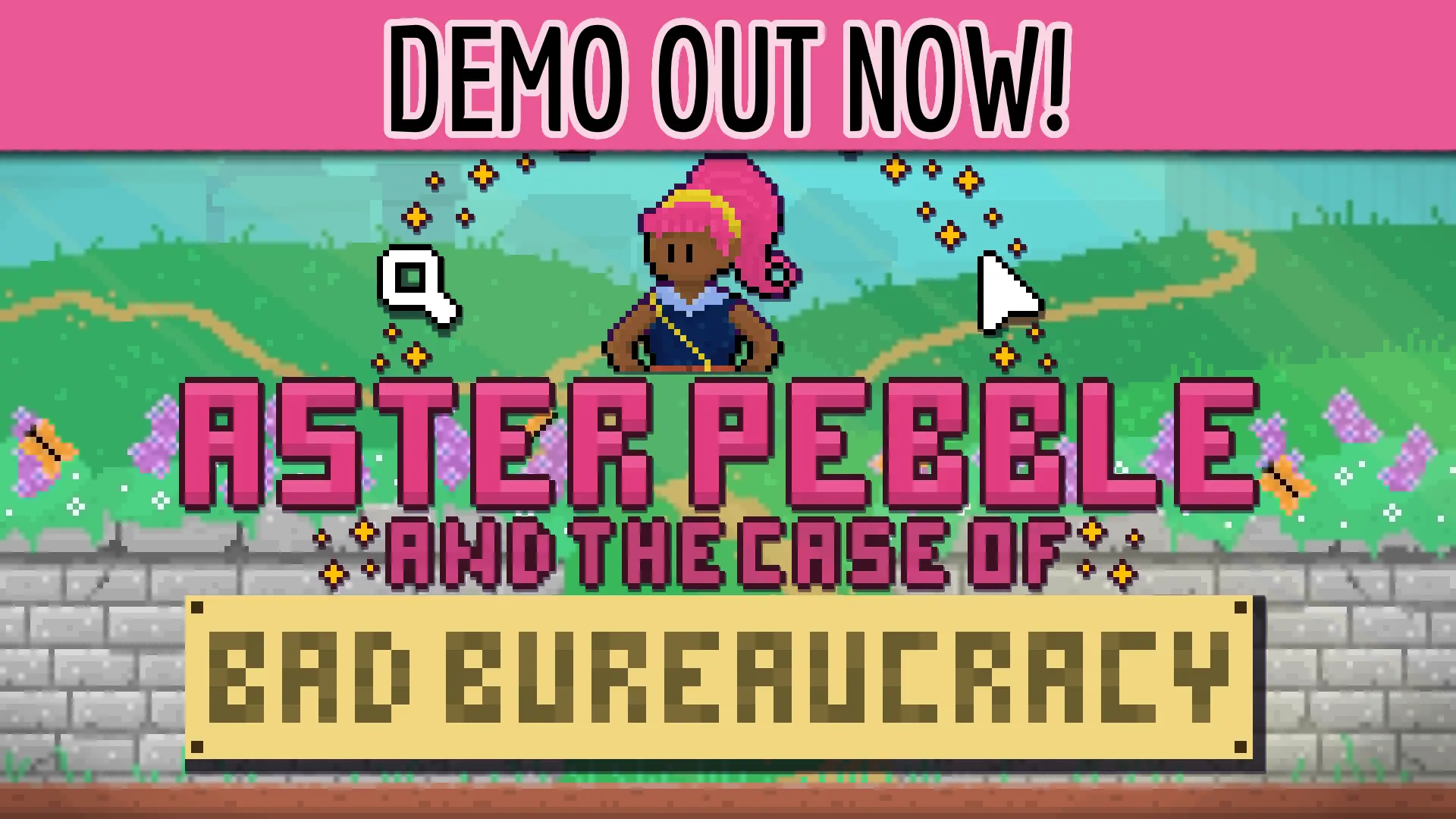 The thumbnail feature image for Aster Pebble and the Case of Bad Bureaucracy. It features the title text and the protagonists face surrounded by different context cursors. A banner at the top reads: DEMO OUT NOW!